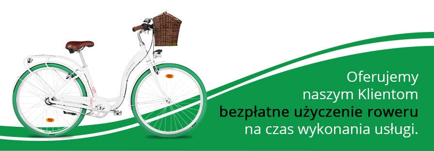 Naszym Klientom na czas wykonania usługi oferujemy bezpłatne użyczenie roweru